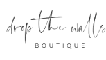 Drop The Walls Boutique