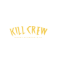 Kill Crew
